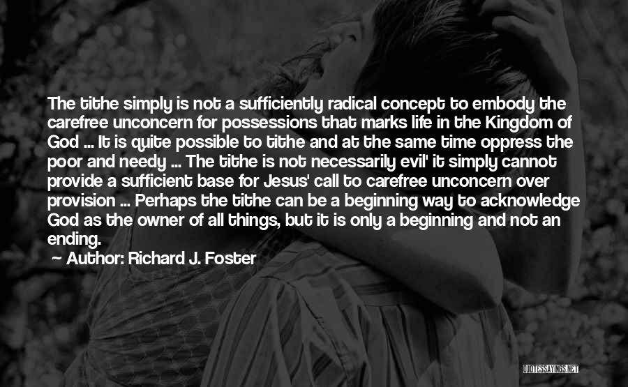 Radical Jesus Quotes By Richard J. Foster