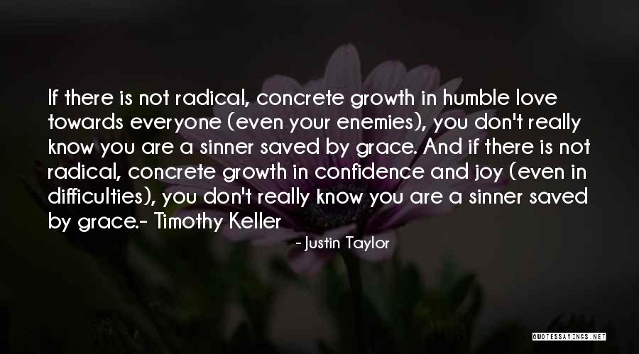 Radical Joy Quotes By Justin Taylor Radical Joy Quotes By Justin Taylor