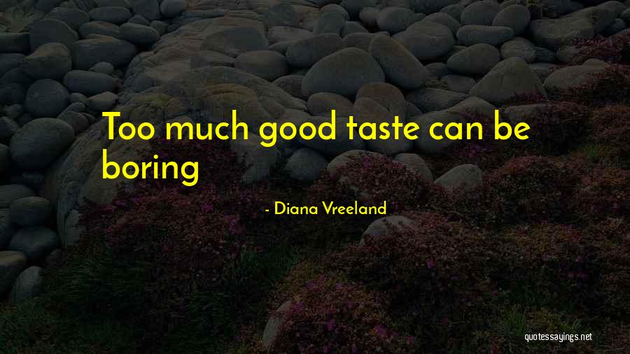 Radical Millennials Quotes By Diana Vreeland Radical Millennials Quotes By Diana Vreeland