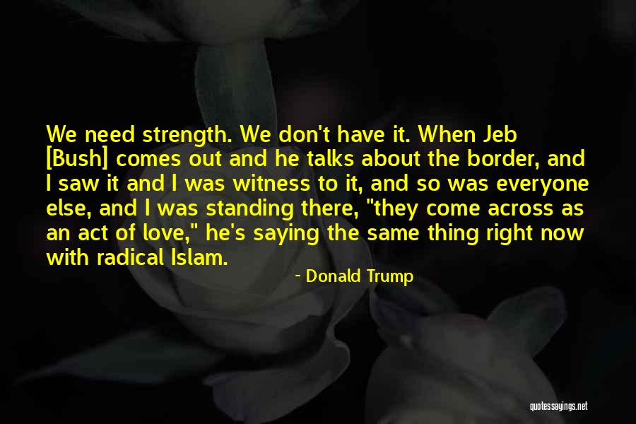 Radical Right Quotes By Donald Trump Radical Right Quotes By Donald Trump