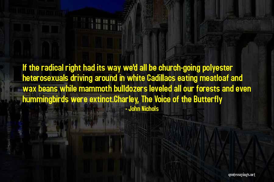 Radical Right Quotes By John Nichols Radical Right Quotes By John Nichols