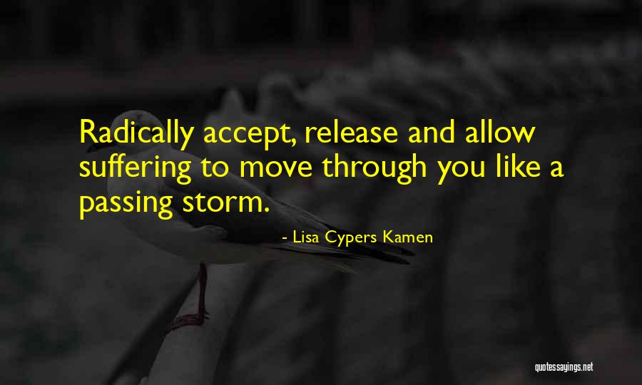 Radical Self Acceptance Quotes By Lisa Cypers Kamen