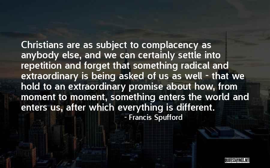 Radical Something Quotes By Francis Spufford Radical Something Quotes By Francis Spufford