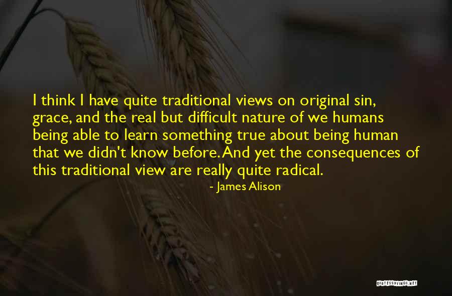 Radical Something Quotes By James Alison Radical Something Quotes By James Alison