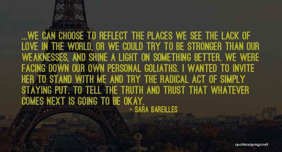 Radical Truth Quotes By Sara Bareilles Radical Truth Quotes By Sara Bareilles