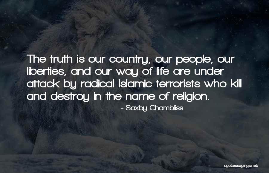 Radical Truth Quotes By Saxby Chambliss Radical Truth Quotes By Saxby Chambliss