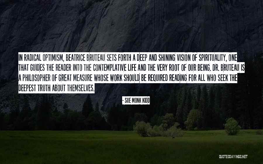 Radical Truth Quotes By Sue Monk Kidd Radical Truth Quotes By Sue Monk Kidd