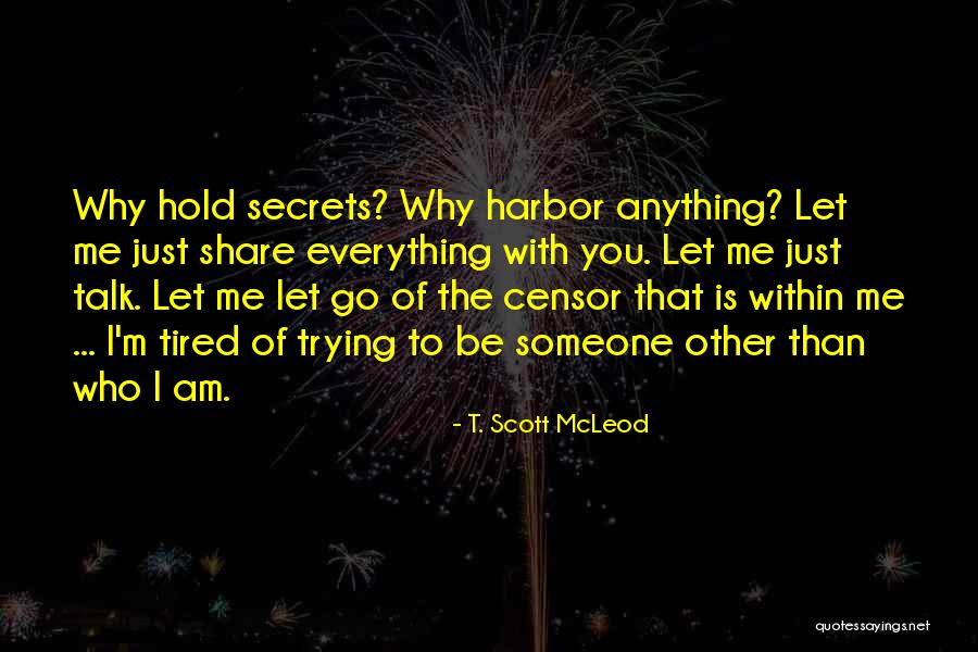 Radical Truth Quotes By T. Scott McLeod Radical Truth Quotes By T. Scott McLeod