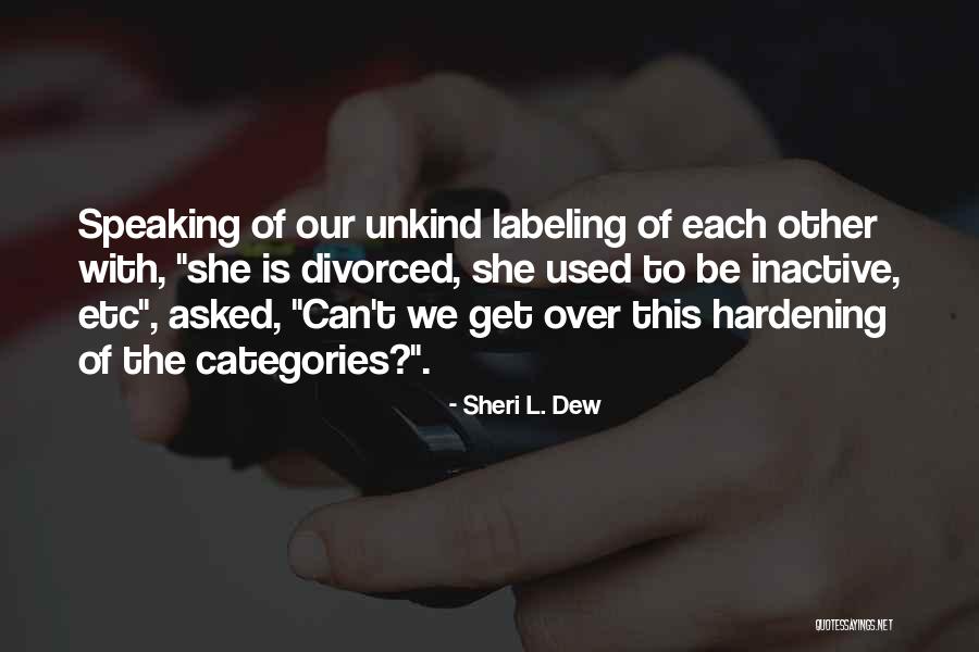 Radicalisering Quotes By Sheri L. Dew Radicalisering Quotes By Sheri L. Dew