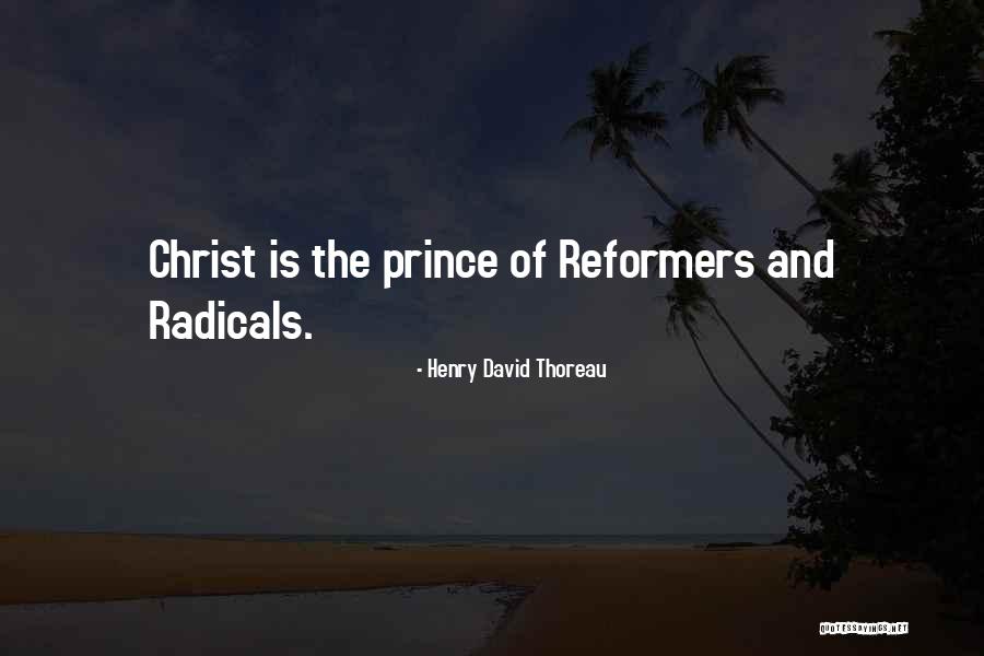 Radicalism Quotes By Henry David Thoreau Radicalism Quotes By Henry David Thoreau
