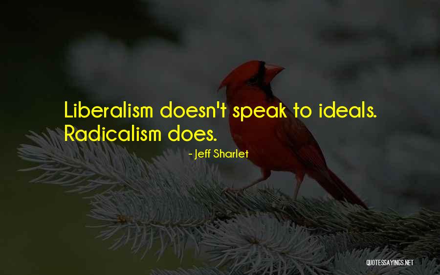 Radicalism Quotes By Jeff Sharlet Radicalism Quotes By Jeff Sharlet