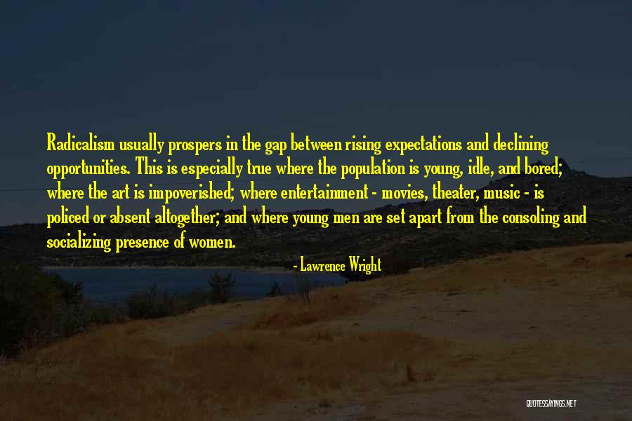 Radicalism Quotes By Lawrence Wright Radicalism Quotes By Lawrence Wright