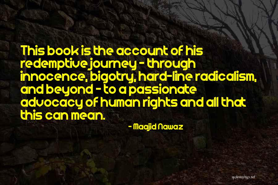 Radicalism Quotes By Maajid Nawaz Radicalism Quotes By Maajid Nawaz