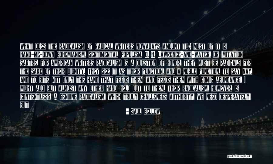 Radicalism Quotes By Saul Bellow Radicalism Quotes By Saul Bellow