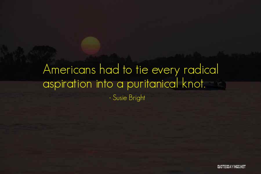 Radicalism Quotes By Susie Bright Radicalism Quotes By Susie Bright
