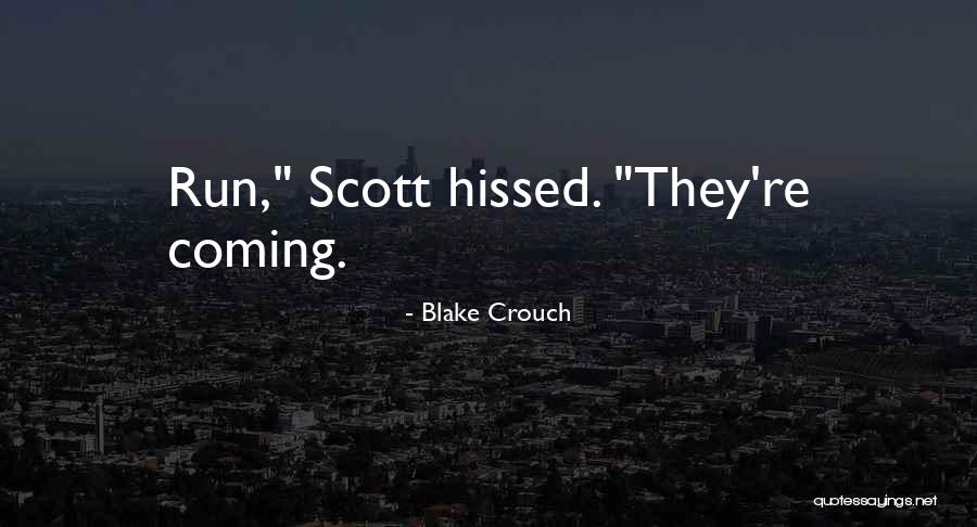 Radicalismo Quotes By Blake Crouch Radicalismo Quotes By Blake Crouch