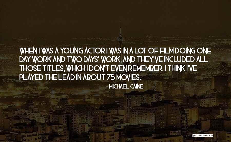 Radiculitis Quotes By Michael Caine Radiculitis Quotes By Michael Caine