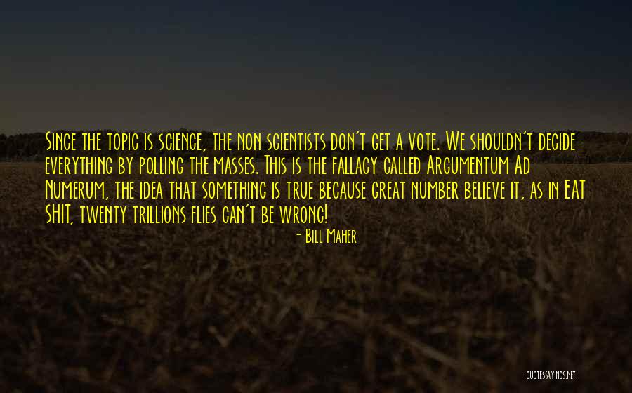 Radife Erten Quotes By Bill Maher Radife Erten Quotes By Bill Maher