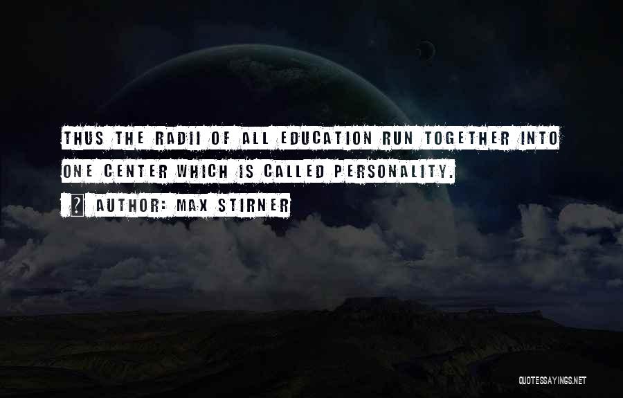 Radii Quotes By Max Stirner