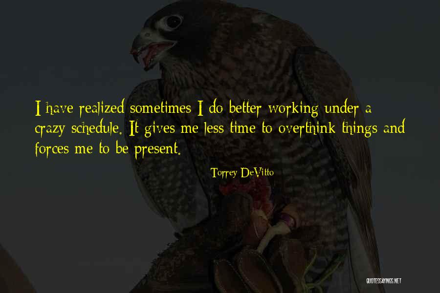 Radilex Quotes By Torrey DeVitto Radilex Quotes By Torrey DeVitto
