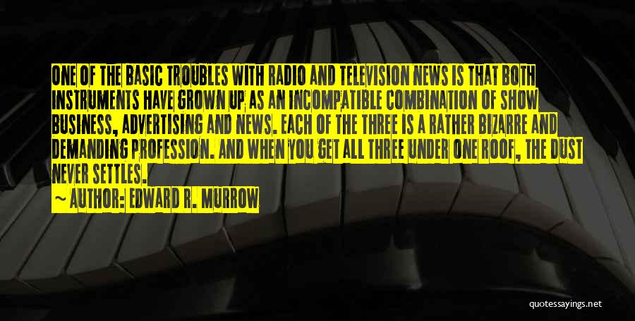 Radio Advertising Quotes By Edward R. Murrow