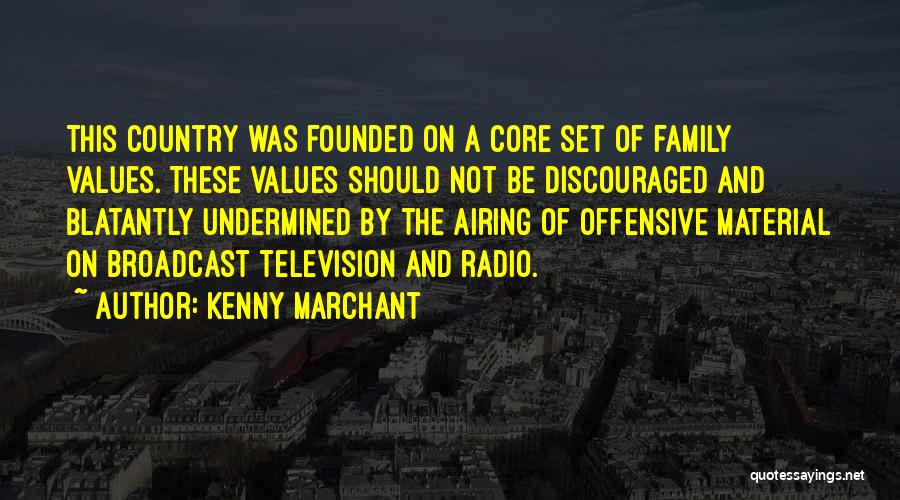 Radio Broadcast Quotes By Kenny Marchant