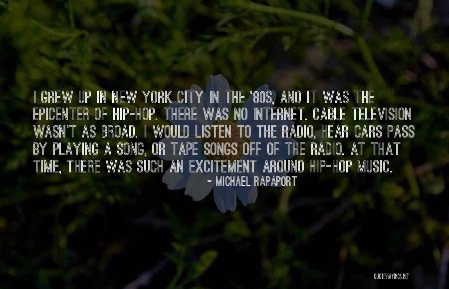 Radio City Quotes By Michael Rapaport Radio City Quotes By Michael Rapaport