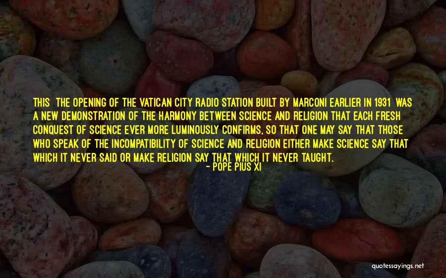 Radio City Quotes By Pope Pius XI Radio City Quotes By Pope Pius XI