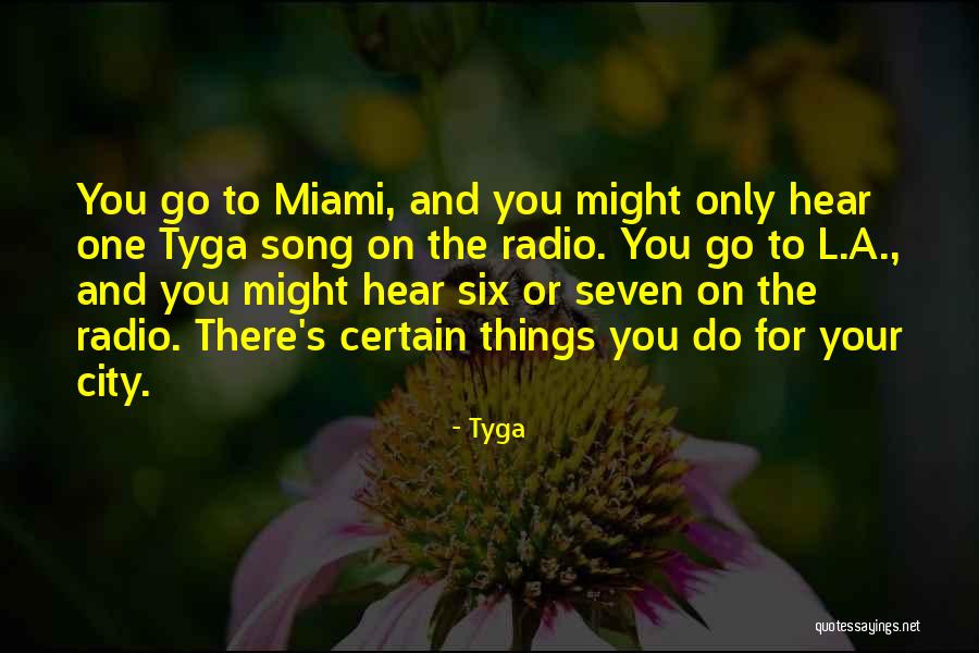Radio City Quotes By Tyga Radio City Quotes By Tyga