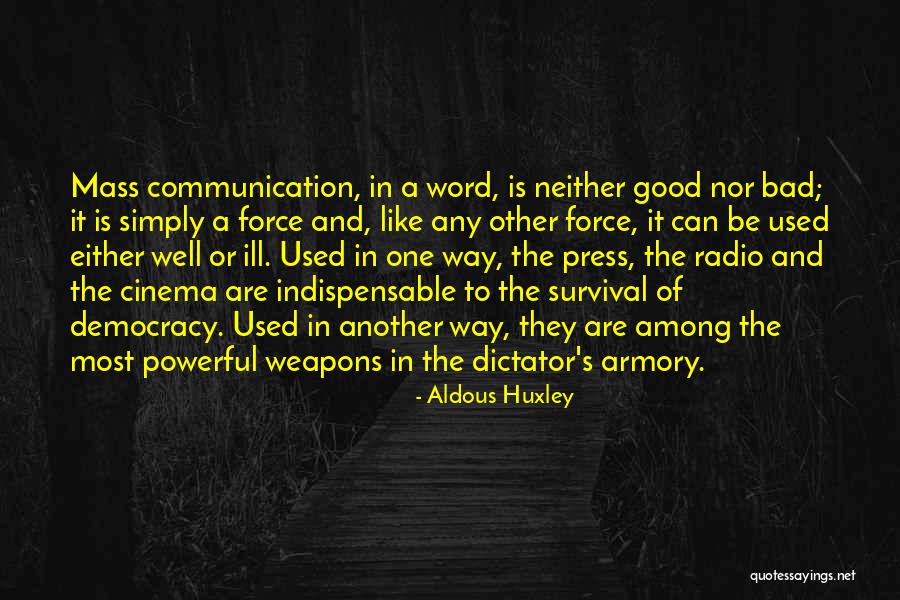 Radio Communication Quotes By Aldous Huxley