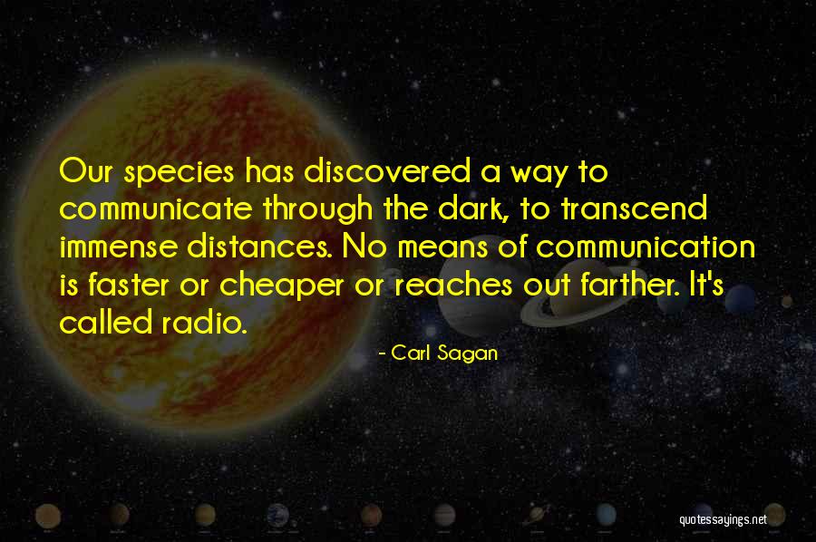 Radio Communication Quotes By Carl Sagan