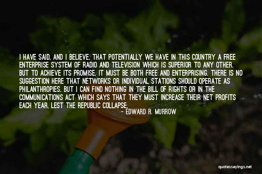 Radio Communication Quotes By Edward R. Murrow