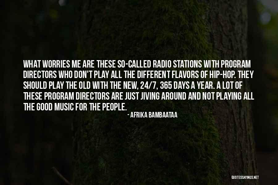 Radio Days Quotes By Afrika Bambaataa