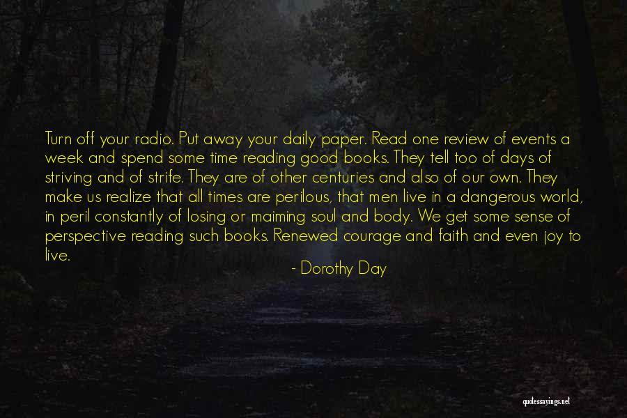 Radio Days Quotes By Dorothy Day