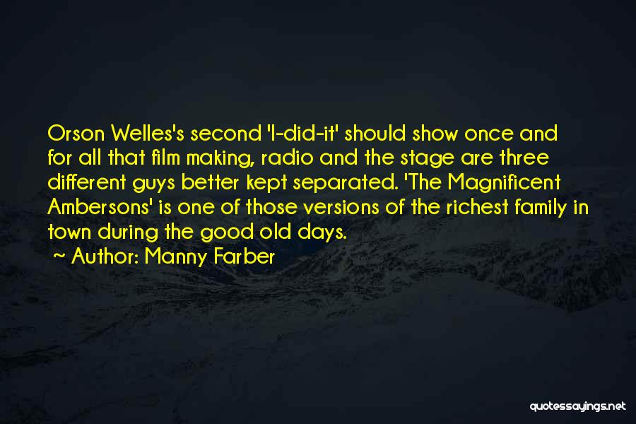 Radio Days Quotes By Manny Farber