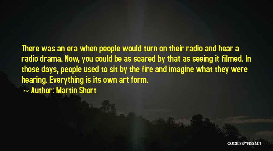 Radio Days Quotes By Martin Short