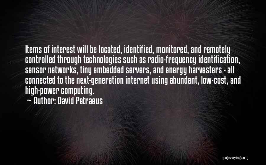 Radio Frequency Identification Quotes By David Petraeus