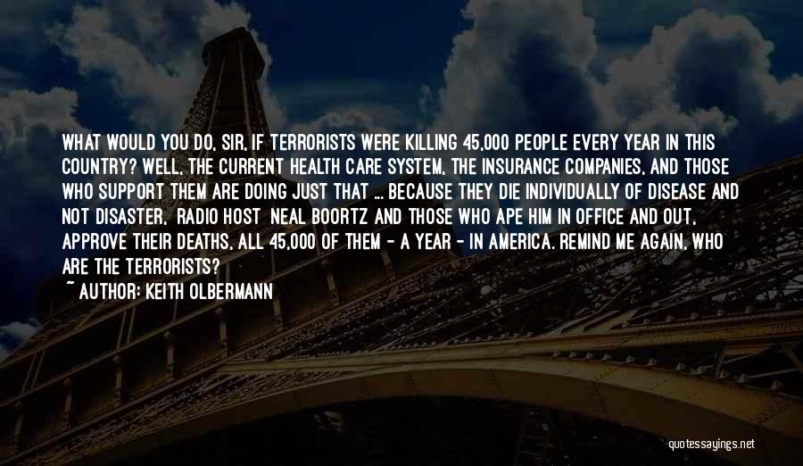 Radio Host Quotes By Keith Olbermann