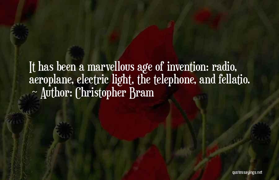 Radio Invention Quotes By Christopher Bram