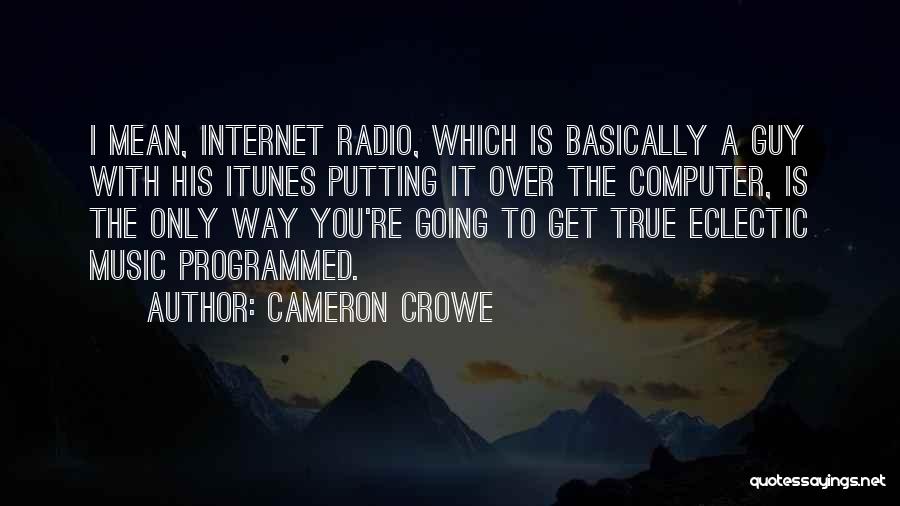Radio Music Quotes By Cameron Crowe