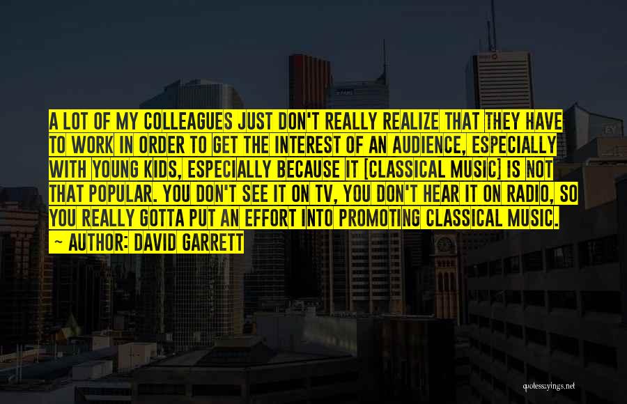 Radio Music Quotes By David Garrett