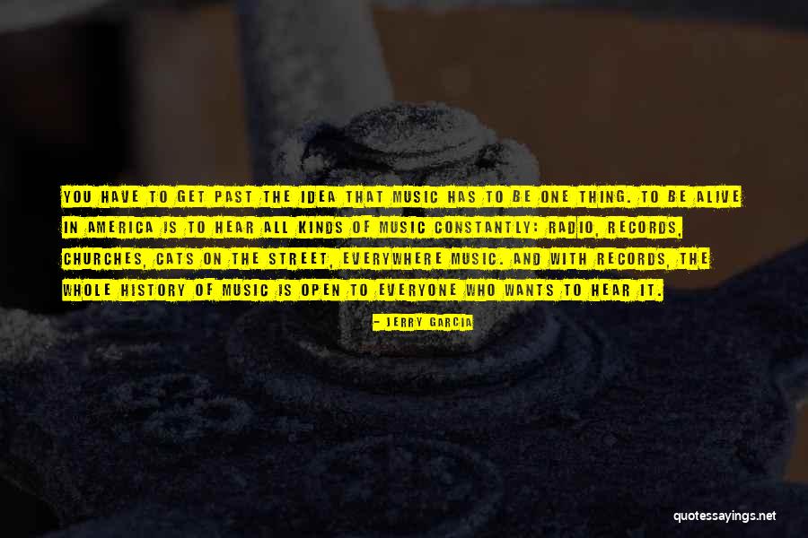 Radio Music Quotes By Jerry Garcia Radio Music Quotes By Jerry Garcia