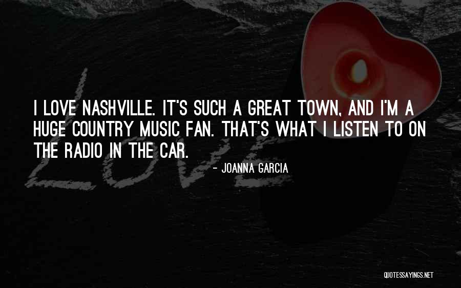 Radio Music Quotes By Joanna Garcia