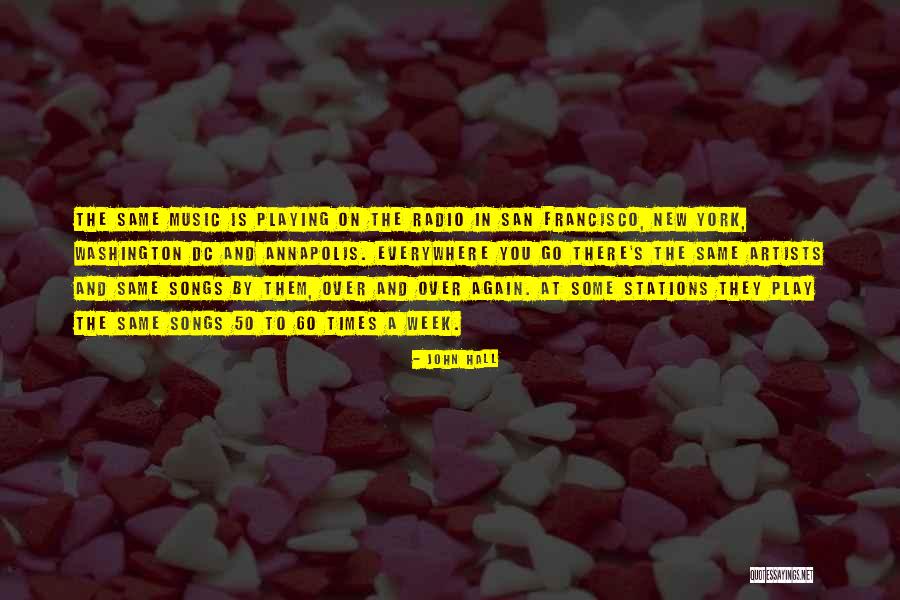 Radio Music Quotes By John Hall Radio Music Quotes By John Hall