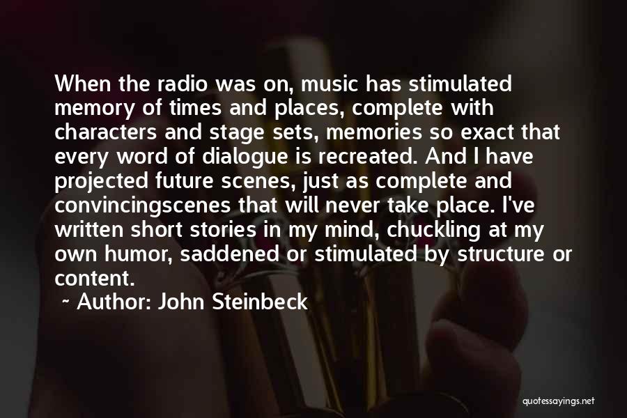 Radio Music Quotes By John Steinbeck