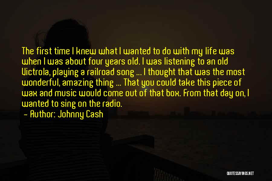 Radio Music Quotes By Johnny Cash