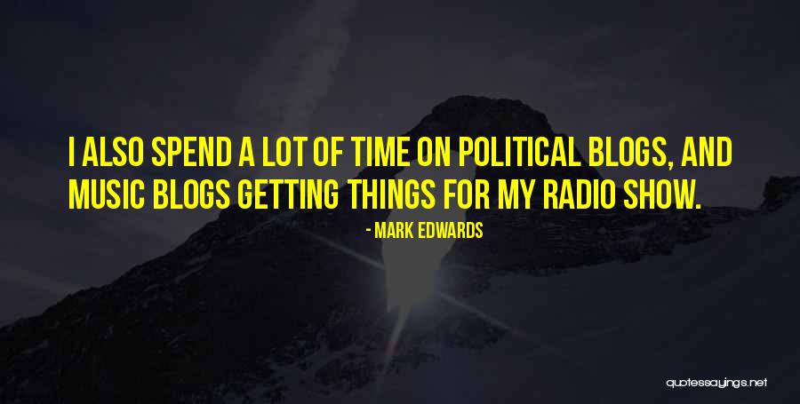 Radio Music Quotes By Mark Edwards