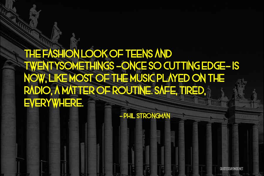 Radio Music Quotes By Phil Strongman