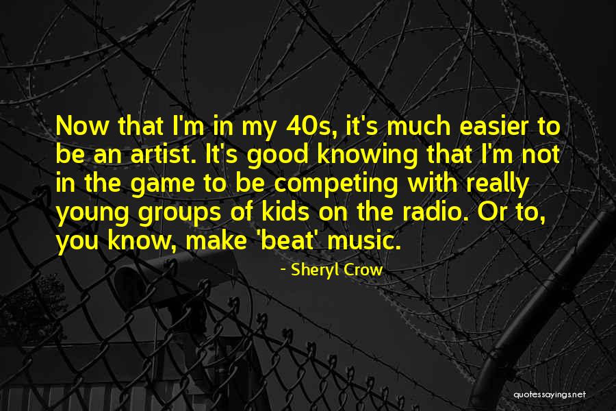 Radio Music Quotes By Sheryl Crow