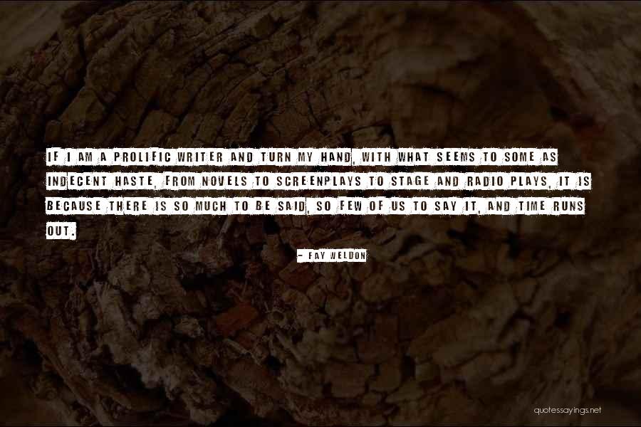 Radio Play Quotes By Fay Weldon Radio Play Quotes By Fay Weldon